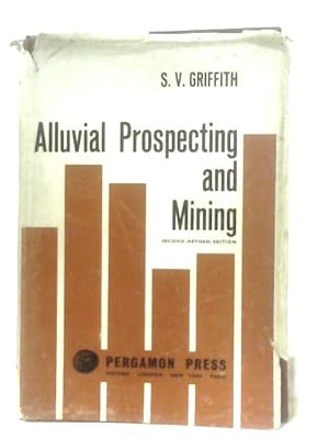 Seller image for Alluvial Prospecting and Mining for sale by World of Rare Books