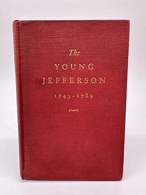 Imagen del vendedor de The Young Jefferson, 1743-1789. a la venta por Dean Family Enterprise