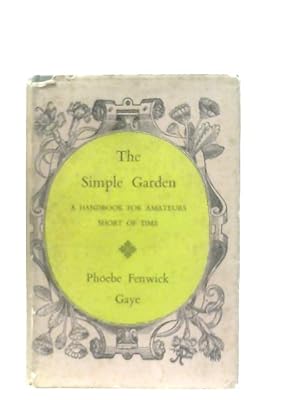 Image du vendeur pour The Simple Garden mis en vente par World of Rare Books