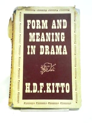 Bild des Verkufers fr Form and Meaning in Drama A Study of Six Greek Plays and of Hamlet zum Verkauf von World of Rare Books