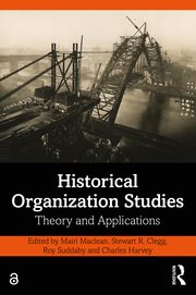 Imagen del vendedor de Historical Organization Studies : Theory and Applications a la venta por GreatBookPricesUK