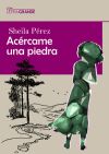 Seller image for Acrcame una piedra for sale by Agapea Libros