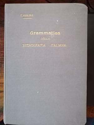 Imagen del vendedor de Trattato di stenografia: vol. 1: Grammatica della stenografia italiana: sistema Gabelsberger-No. a la venta por Studio Bibliografico Adige