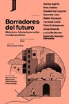 Imagen del vendedor de Borradores del futuro a la venta por Agapea Libros