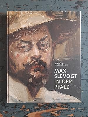 Max Slevogt in der Pfalz - Bestandskatalog der Max Slevogt-Galerie auf Schloss Villa Ludwigshöhe,...