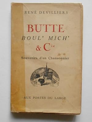 Image du vendeur pour BUTTE BOUL' MICH'. Souvenirs d'un chansonnier mis en vente par Nord Sud