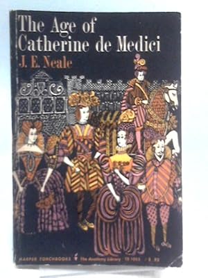 Immagine del venditore per The Age Of Catherine De Medici venduto da World of Rare Books