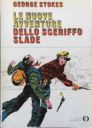 Bild des Verkufers fr Le nuove avventure dello sceriffo Slade zum Verkauf von Librodifaccia