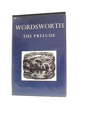 Bild des Verkufers fr Wordsworth, The Prelude, or Growth of a Poet's Mind zum Verkauf von World of Rare Books