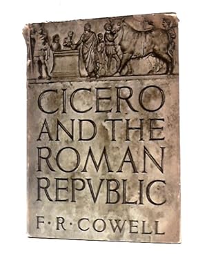 Seller image for Cicero and the Roman Republic for sale by World of Rare Books