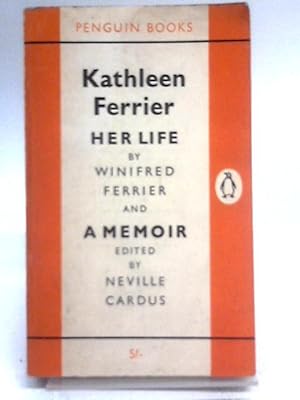 Imagen del vendedor de Kathleen Ferrier: Her Life a la venta por World of Rare Books