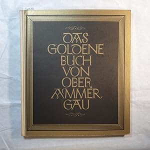 Imagen del vendedor de Das goldene Buch von Oberammergau a la venta por Gebrauchtbcherlogistik  H.J. Lauterbach