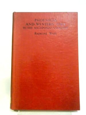 Imagen del vendedor de Phoenicia And Western Asia To The Macedonian Conquest. a la venta por World of Rare Books