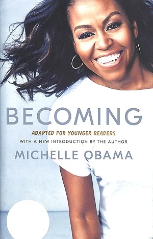 Seller image for Becoming: Adapted for Younger Readers: Michelle Obama for sale by M Godding Books Ltd