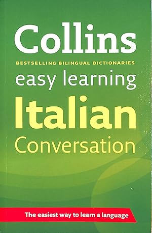 Seller image for Easy Learning Italian Conversation (Collins Easy Learning Italian) for sale by M Godding Books Ltd