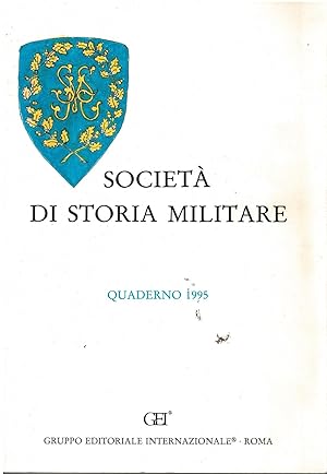 Bild des Verkufers fr Societ di storia militare.Quaderno 1995 zum Verkauf von MULTI BOOK