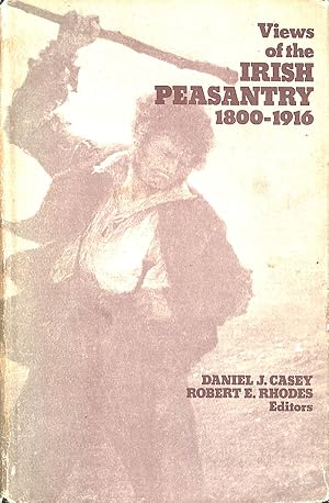 Seller image for Views of the Irish Peasantry, 1800-1916 for sale by M Godding Books Ltd