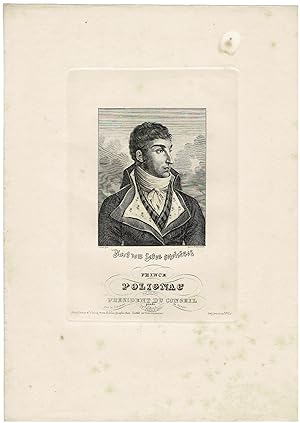 Seller image for Portrait: Prince Polignac. President du conseil par la Jugement  Paris 28. Juillet 1830. Nach dem Leben gezeichnet. Julien gez. Gest. v. G(ustav) Metzeroth. Stahlstich. for sale by Biblion Antiquariat