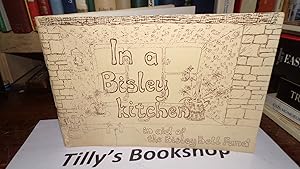 In A Bisley Kitchen: In Aid Of The Bisley Bell Fund