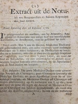 Extract uit de Notulen van burgemeesters en Raaden Regeerders der stad Goes. Zaturdag 28 October ...