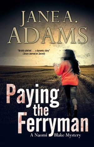 Seller image for Adams, J: Paying the Ferryman: A Naomi Blake British Mystery for sale by moluna