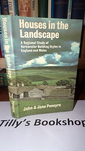 Imagen del vendedor de Houses in the Landscape: Regional Study of Vernacular Building Styles in England and Wales a la venta por Tilly's Bookshop