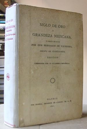 Bild des Verkufers fr SIGLO DE ORO EN LAS SELVAS DE ERIFILE y GRANDEZA MEJICANA. Edicin corregida por la Academia Espaola zum Verkauf von LLIBRES del SENDERI