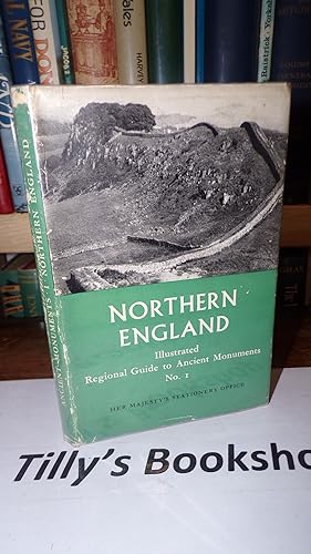 Seller image for Northern England Illustrated, Regional Guide To Ancient Monuments No.1 for sale by Tilly's Bookshop