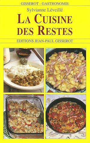 Seller image for La Cuisine des Restes for sale by Dmons et Merveilles