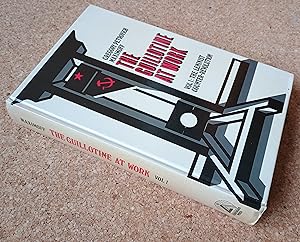 The Guillotine at Work: Vol 1 The Leninist Counter-Revolution