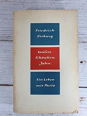 Unsere schönsten Jahre. Ein Leben mit Paris