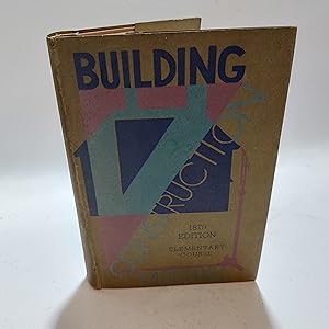 Seller image for Building Construction and Drawing. 18th Edition. Elementary Course for sale by Cambridge Rare Books