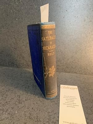 The Naturalist in Nicaragua: A Narrative of a Residence at the Gold Mines of Chontales, Journeys ...