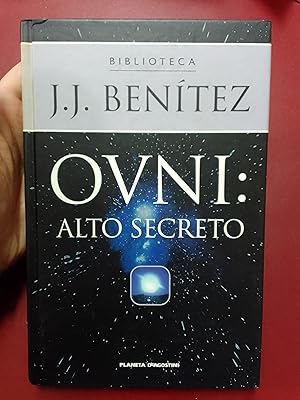 OVNI: alto secreto. Documentos oficiales del Ejército del Aire Español