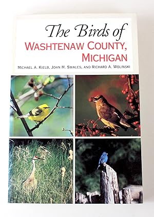 Seller image for The Birds of Washtenaw County, Michigan for sale by Peak Dragon Bookshop 39 Dale Rd Matlock