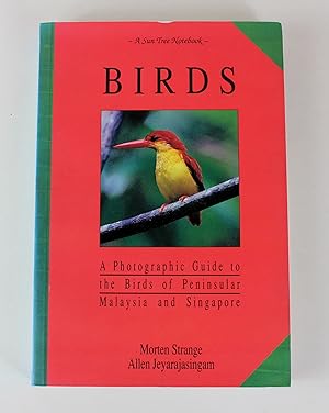 Immagine del venditore per Birds: A Photographic Guide to the Birds of Peninsular Malaysia and Singapore (Suntree Notebooks) venduto da Peak Dragon Bookshop 39 Dale Rd Matlock
