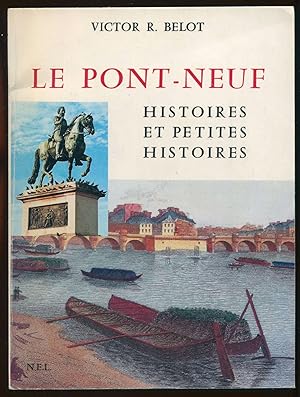 Imagen del vendedor de Le Pont-Neuf - Histoires et petites histoires a la venta por LibrairieLaLettre2