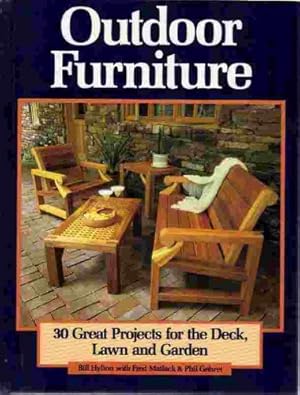 Bild des Verkufers fr Outdoor Furniture: 30 Great Projects for the Deck, Lawn and Garden zum Verkauf von Reliant Bookstore