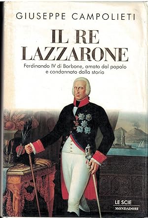Immagine del venditore per Il re Lazzarone venduto da MULTI BOOK