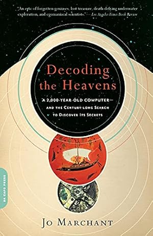 Immagine del venditore per Decoding the Heavens: A 2,000-Year-Old Computer-and the Century-long Search to Discover Its Secrets venduto da -OnTimeBooks-