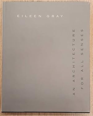 Immagine del venditore per Eileen Gray: An Architecture for All Senses venduto da Frans Melk Antiquariaat