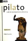 Imagen del vendedor de PILATO O DE LA INCOMPETENCIA DIRECTIVA a la venta por AG Library