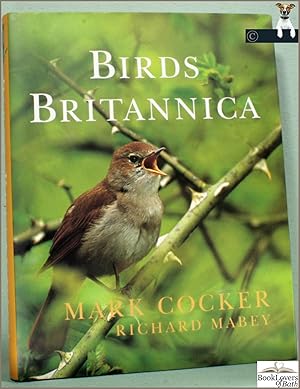 Bild des Verkufers fr Birds Britannica: With Specialist Text Research by Jonathan Elphick zum Verkauf von BookLovers of Bath