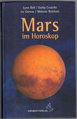 Mars im Horoskop. Aus dem Englischen von Sabine Bends. Deutsche Erstausgabe. [= Standardwerke der...