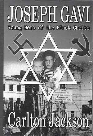 Imagen del vendedor de Joseph Gavi: Young Hero of the Minsk Ghetto a la venta por Warren Hahn