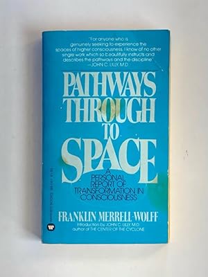 Immagine del venditore per Pathways Through Space: A Personal Record of Transformation in Consciousness venduto da Small Volume Books
