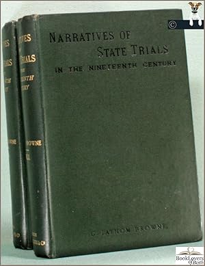 Narratives of State Trials in the Nineteenth Century: First Period, from the Union with Ireland t...