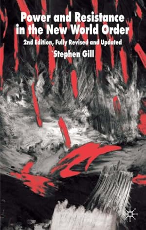 Image du vendeur pour Power and Resistance in the New World Order by Gill, S. [Hardcover ] mis en vente par booksXpress