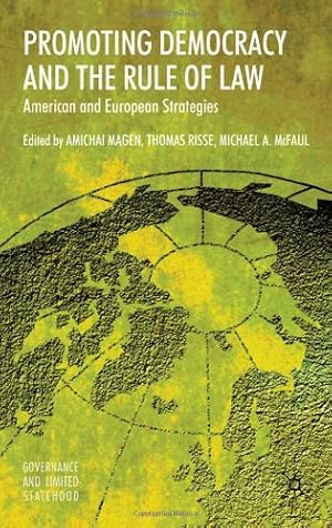 Seller image for Promoting Democracy and the Rule of Law: American and European Strategies (Governance and Limited Statehood) [Hardcover ] for sale by booksXpress