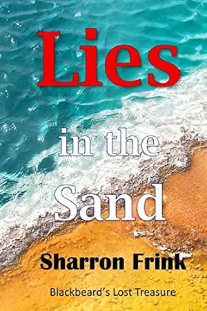 Seller image for Lies in the Sand: Blackbeard's Lost Treasure for sale by ZBK Books